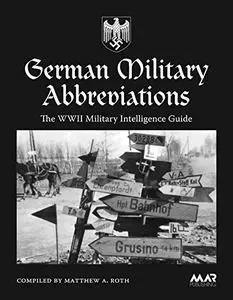 German Military Abbreviations: The WWII Military Intelligence Guide