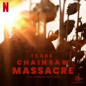 Colin Stetson - Texas Chainsaw Massacre (Soundtrack from the Netflix Film) (2022) [Official Digital Download]