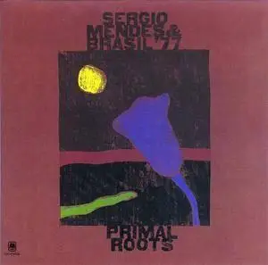 Sergio Mendes - Primal Roots [1972]