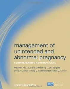 Management of Unintended and Abnormal Pregnancy: Comprehensive Abortion Care (repost)