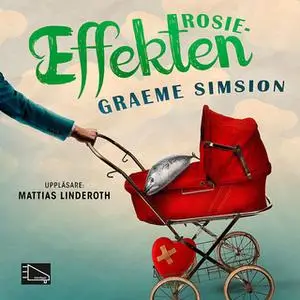 «Rosieeffekten» by Graeme Simsion