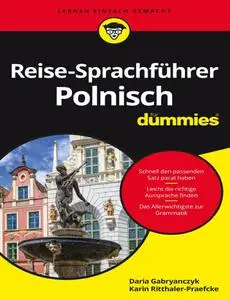 Daria Gabryanczyk - Reise-Sprachführer Polnisch für Dummies