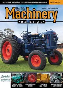The Old Machinery Magazine - Issue 216 - August-September 2021