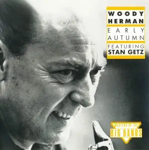 Woody Herman featuring Stan Getz - Early Autumn [Recorded 1976] (1992)