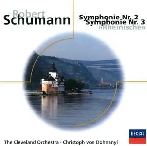 Christoph von Dohnányi, The Cleveland Orchestra - Schumann: Sinfonie Nr. 2 & Nr. 3 "Rheinische" (2000)