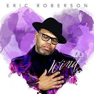 Eric Roberson - Wind (2017)