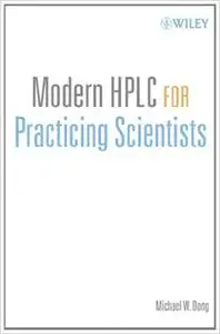 Modern HPLC for Practicing Scientists