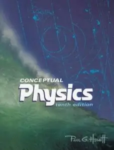 Conceptual Physics (10th Edition) [Repost]