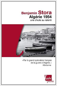 Algérie 1954 - Benjamin Stora