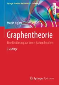 Graphentheorie: Eine Einführung aus dem 4-Farben Problem