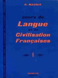 Cours De Langue et De Civilisation Francaises 1