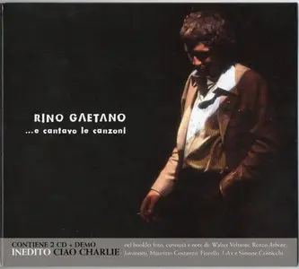 Rino Gaetano - E Cantavo Le Canzoni (2010)