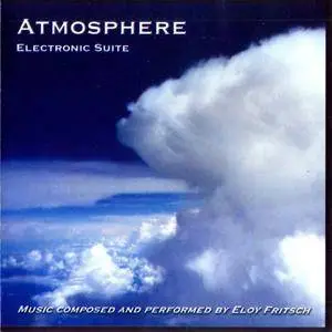 Eloy Fritsch - Atmosphere: Electronic Suite (2002)