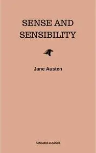 «Sense and Sensibility» by Jane Austen