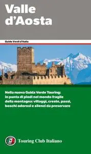 AA.VV. - Touring Club Italiano. Valle d'Aosta