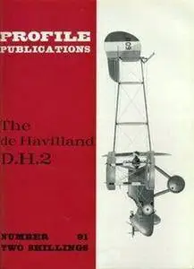 The de Havilland D.H.2 (Aircraft Profile Number 91) (Repost)