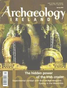 Archaeology Ireland - Spring 2004