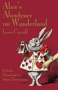 Lewis Carroll - Alice's Abenteuer im Wunderland
