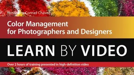 PeachpitPress - Color Management for Photographers and Designers: Learn by Video [repost]