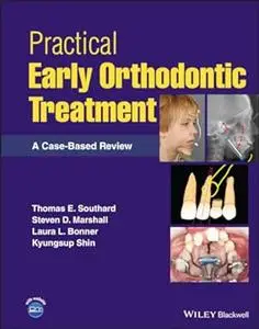 Practical Early Orthodontic Treatment: A Case-Based Review (Repost)