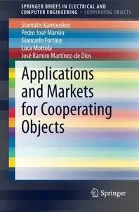 Applications and Markets for Cooperating Objects
