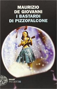 I Bastardi di Pizzofalcone - Maurizio De Giovanni