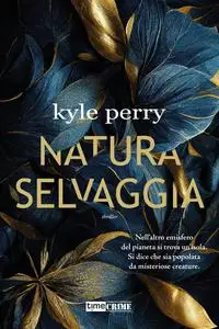 Kyle Perry - Natura selvaggia