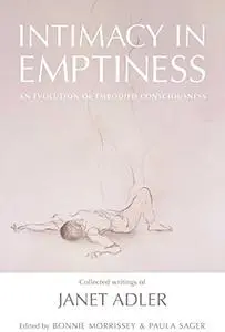Intimacy in Emptiness : An Evolution of Embodied Consciousness