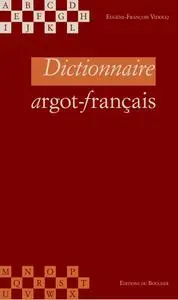 Eugène-François Vidocq, "Dictionnaire argot-français"