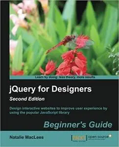 jQuery for Designers : Beginners Guide, 2nd Edition
