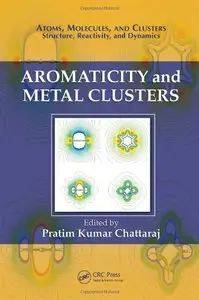 Aromaticity and Metal Clusters (Atoms, Molecules, and Clusters)