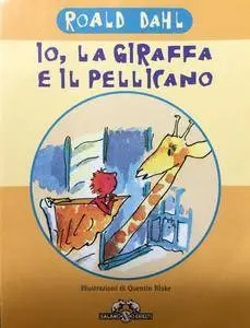 Roald Dahl - Io, la giraffa e il pellicano (repost)
