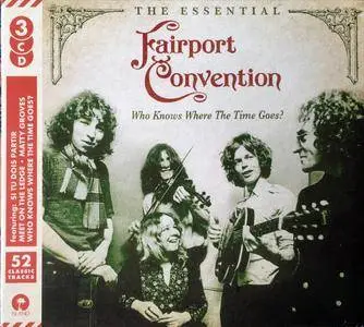 Fairport Convention - The Essential: Who Knows Where The Time Goes (2017)