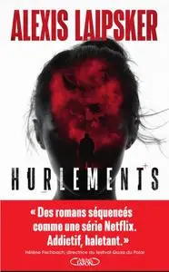 Alexis Laipsker, "Hurlements"