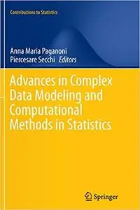 Advances in Complex Data Modeling and Computational Methods in Statistics