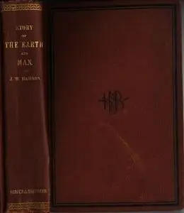 «The Story of the Earth and Man» by Sir John William Dawson