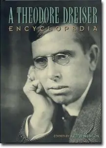Keith Newlin A Theodore Dreiser Encyclopedia (repost)