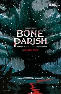 Bone Parish 3 (de 3) Volumen Tres