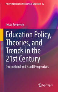 Education Policy, Theories, and Trends in the 21st Century