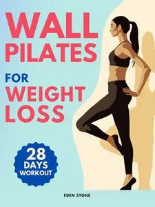 Wall Pilates for Weight Loss