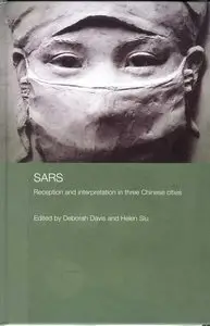 SARS: Reception and Interpretation in Three Chinese Cities (repost)