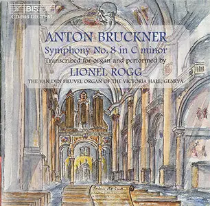 Anton Bruckner - Symphony No.8 in C minor (1890 version, transcribed for organ) (1998)