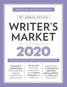 Writer's Market 2020: The Most Trusted Guide to Getting Published (Market)