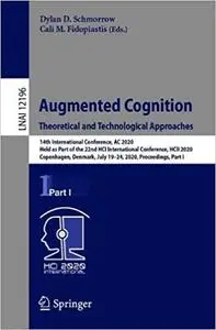 Augmented Cognition. Theoretical and Technological Approaches: 14th International Conference, AC 2020, Held as Part of t