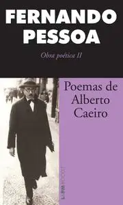 «Poemas de Alberto Caeiro» by Fernando Pessoa