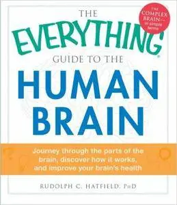 The Everything Guide to the Human Brain