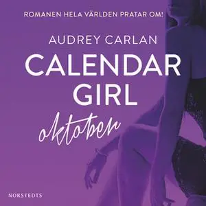 «Calendar Girl : Oktober» by Audrey Carlan