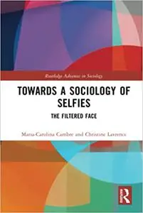 Towards a Sociology of Selfies