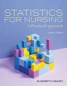 Statistics for Nursing: A Practical Approach