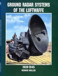 Ground Radar Systems of the Luftwaffe 1939-1945 (Repost)
